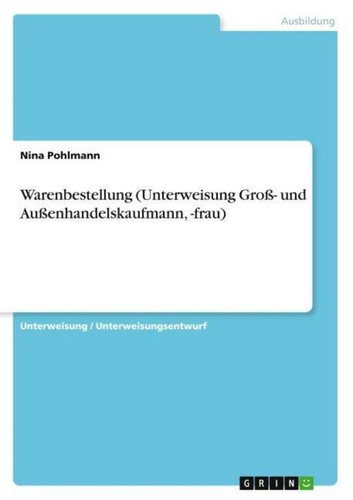 Warenbestellung unterweisung - warenbestellung, (unterweisung