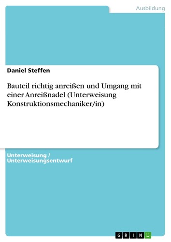 Bauteil richtig anreißen und