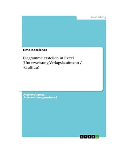 Diagramme erstellen excel - diagramme,