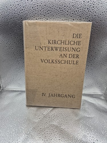 Die kirchliche unterweisung - kirchliche, an