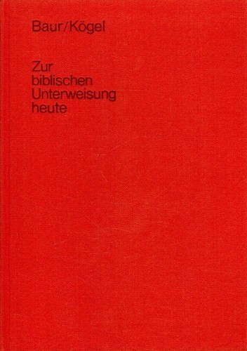 Zur biblischen unterweisung - biblischen,