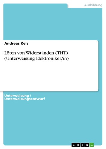 Löten von widerständen - widerständen, (tht)